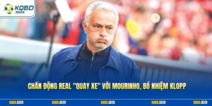 Chấn Động Real "Quay Xe" Với Mourinho, Bổ Nhiệm Klopp
