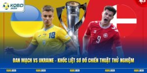 Đan Mạch Vs Ukraine